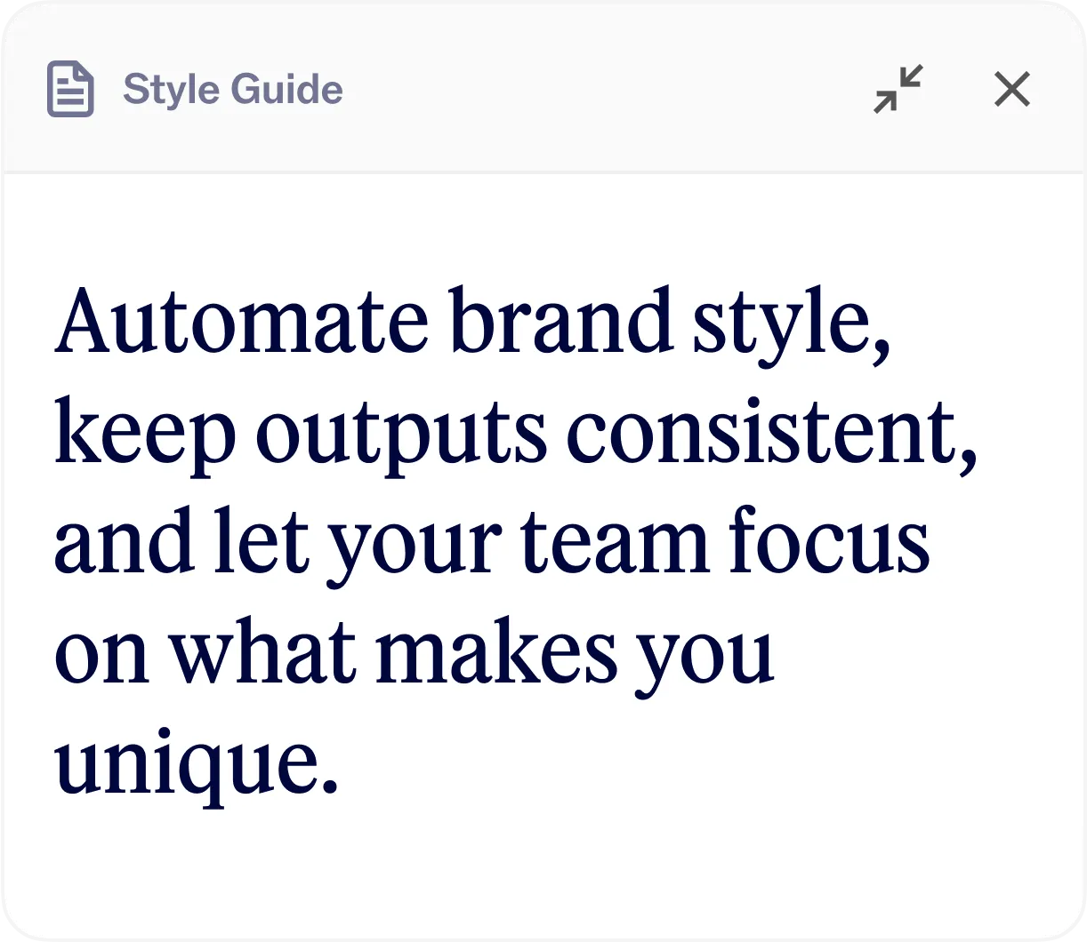 Text panel titled Style Guide with message: Automate brand style, keep outputs consistent, and let your team focus on what makes you unique.