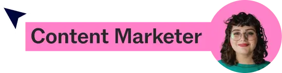 Smiling woman with glasses and curly hair next to text reading Content Marketer on pink background.